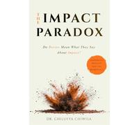 THE IMPACT PARADOX: Do Bosses Mean What They Say about Impact?