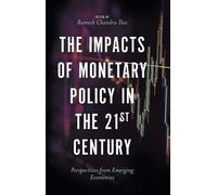 The Impacts Of Monetary Policy In The 21st Century
