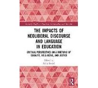 The Impacts Of Neoliberal Discourse And Language In Education