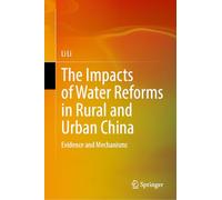 The Impacts Of water Reforms in Rural and Urban China: Evidence and Mechanisms