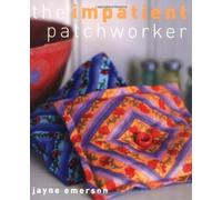 The Impatient Patchworker