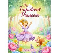 The Impatient Princess