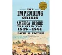 The Impending Crisis David Morris Potter (Auteur)
