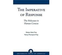 The Imperative of Response by Nancy ThompsonFrey Nancy Thompson-Frey, Robert Frey (Auteur)