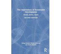 The Imperatives of Sustainable Development: Needs, Justice, Limits