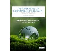 The Imperatives of Sustainable Development: Needs, Justice, Limits