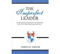 The Imperfect Leader Davis H. Taylor (Auteur)
