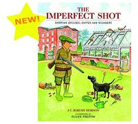 The Imperfect Shot: Shooting Excuses, Gaffes and Blunders