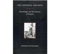 The Imperial Archive Thomas Richards (Auteur)