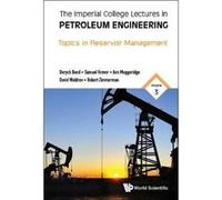The Imperial College Lectures In Petroleum Engineering - Volume 3: Topics In Reservoir Management - [Livre en VO] Deryck Bond, Samuel Krevor, Ann Muggeridge, David Waldren, Robert Zimmerman (Auteur)