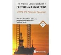 The Imperial College Lectures in Petroleum Engineering - Volume 4: Drilling And Reservoir Appraisal - [Version Originale] Inconnu (Auteur)