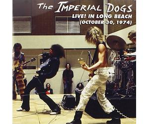 The Imperial Dogs: Live in Long Beach