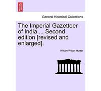 The Imperial Gazetteer Of India ... Second Edition [Revised And Enlarged]. Vol. Vi