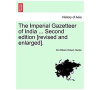 The Imperial Gazetteer Of India ... Second Edition [Revised And Enlarged]. Volume Viii Paperback Book By Sir William Wilson Hunter