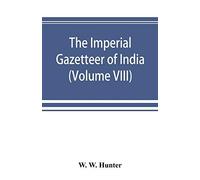 The Imperial Gazetteer Of India (Volume Viii) Karens To Madnagarh