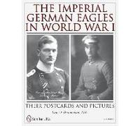 The Imperial German Eagles In World War I