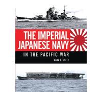 The Imperial Japanese Navy in the Pacific War