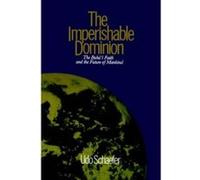 The Imperishable Dominion Udo Schaefer (Auteur)