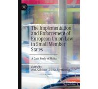The Implementation And Enforcement Of European Union Law In Small Member States
