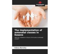 The implementation of antenatal classes in Kosovo