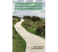 The Implementation Of Environmental Policy In Ireland