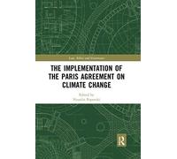 The Implementation Of The Paris Agreement On Climate Change