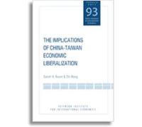 The Implications of ChinaTaiwan Economic Liberalization by Zhi Wang Rosen, Daniel H., Wang, Zhi (Auteur)
