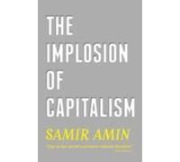 The Implosion Of Capitalism
