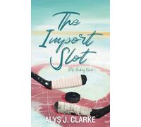 The Import Slot: A British Hockey Romance