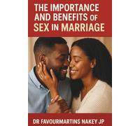 The Importance And Benefits of Sex In Marriage