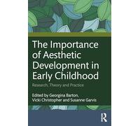 The Importance of Aesthetic Development in Early Childhood