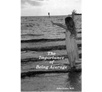 The Importance of Being Average Grace, M. D. John (Auteur)