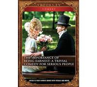 The Importance of Being Earnest: A Trivial Comedy for Serious People