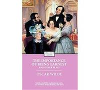 The Importance of Being Earnest and Other Plays, Enriched Classics Series Alyssa Harad, Oscar Wilde (Auteur)