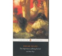 The importance of being Earnest and other plays - Oscar Wilde - Penguin Group - Poche - Théâtre