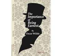 The Importance of Being Earnest by Oscar Wilde, Text with Annotation,Book Valley Edition, Classic Literature