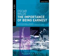 The Importance of Being Earnest: Revised Edition