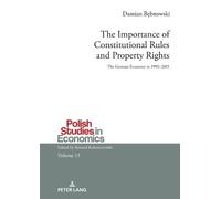 The Importance Of Constitutional Rules And Property Rights