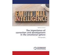 The importance of correction and development in the emotional sphere: Monography