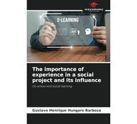 The importance of experience in a social project and its influence: On school and social learning