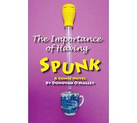 The Importance Of Having Spunk: A Lesbian Couple's Comic Search For The Perfect Donor In The Scandinavian Wilderness