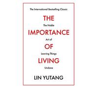 L'importance de vivre – Le noble art de laisser les choses inachevées