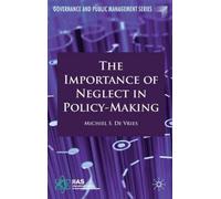 The Importance Of Neglect In Policy-Making