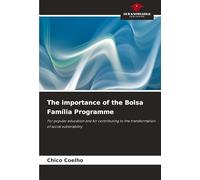 The importance of the Bolsa Família Programme: For popular education and for contributing to the transformation of social vulnerability