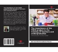 The Importance Of The Pibid Project In The Training Of Teachers And Undergraduates