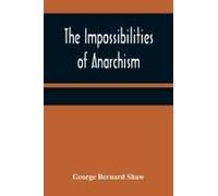The Impossibilities Of Anarchism