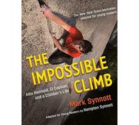 The Impossible Climb (Young Readers Adaptation)