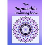 The Impossible Colouring Book: 100th book celebration