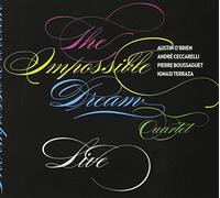 The Impossible Dream Quartet Live