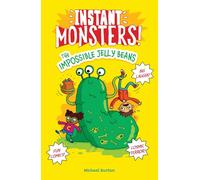 The Impossible Jelly Beans (Instant Monsters)